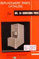Gleason-Gleason Parts List No 26 Quenching Press Manual Year (1952)-#26-G26G-No. 26-01